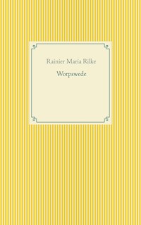 Worpswede - Rainier Maria Rilke - ebook