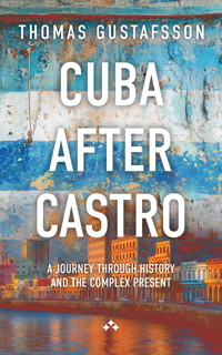 Cuba After Castro - Thomas Gustafsson - ebook