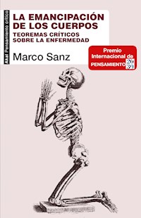 La emancipación de los cuerpos - Marco Sanz - ebook