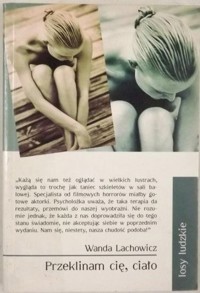 Przeklinam cię, ciało - Wanda Lachowicz - ebook