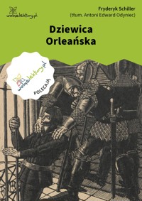 Dziewica Orleańska - Fryderyk Schiller - ebook
