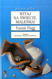 Witaj na świecie, maleńka - Fannie Flagg - ebook