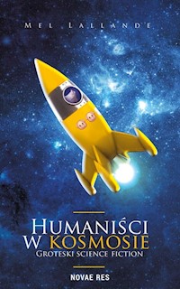 Humaniści w kosmosie - Mel Lallande - książka