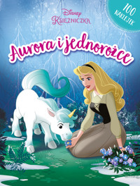 Aurora i jednorożce Disney Księżniczki -  - książka