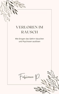 Verloren im Rausch - Fabienne P. - ebook