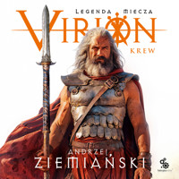 Virion. Legenda miecza. Tom 1. Krew - Andrzej Ziemiański - ebook + audiobook