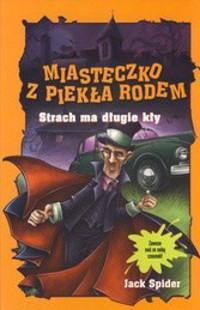 Miasteczko z piekła rodem. Strach ma długie kły - Jack Spider - ebook