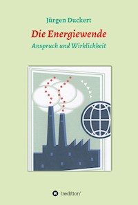 Die Energiewende - Jürgen Duckert - ebook