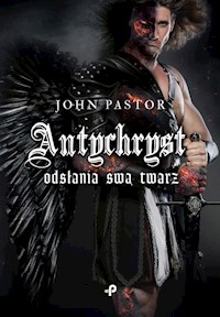 Antychryst odsłania swą twarz - Pastor John - książka