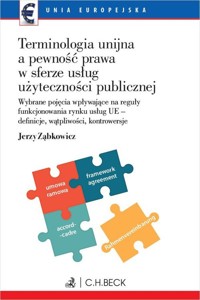 Terminologia unijna a pewność prawa w sferze usług użyteczności publicznej - Jerzy Ząbkowicz - książka