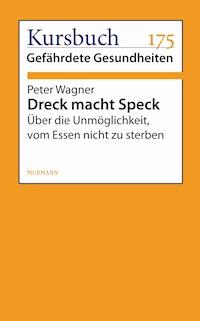 Dreck macht Speck - Péter Wagner - ebook