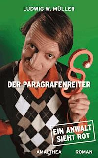 Der Paragrafenreiter - Ludwig W. Müller - ebook