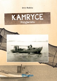 Kamryce Przyjacielu - Jerzy Budzisz - ebook