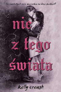 Nie z tego świata - Kelly Creagh - książka