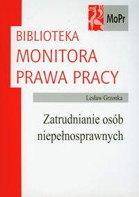 Zatrudnianie osób niepełnosprawnych - Lesław Grzonka - książka