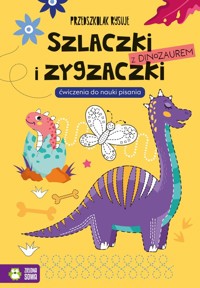 Przedszkolak rysuje Szlaczki i zygzaczki z dinozaurem -  - książka