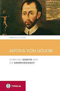 Alfons von Liguori - Martin Leitgöb - ebook