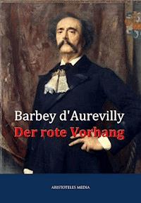 Der rote Vorhang - Jules Amédée Barbey d'Aurevilly - ebook