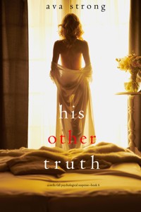 His Other Truth (A Stella Fall Psychological Suspense Thriller—Book 6) - Ava Strong - ebook