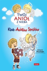 Klub Aniołów Stróżów - Prochain Edmond - książka