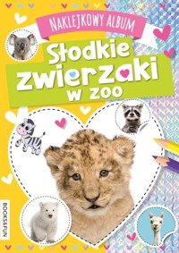 Naklejkowy album słodkie zwierzaki w zoo z naklejkami z brokatem -  - książka