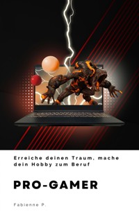 Pro-Gamer - Fabienne P. - ebook