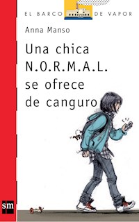 Una chica N.O.R.M.A.L. se ofrece de canguro - Anna Manso Munné - ebook
