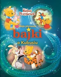 Moje pierwsze bajki o Kubusiu -  - książka