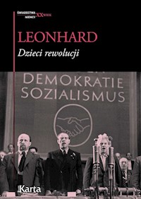 Dzieci rewolucji - Leonhard Wolfgang - ebook