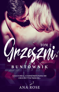 Buntownik. Seria Grzeszni. Tom 2 - Rose Ana - ebook + książka