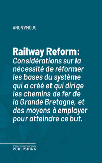 Railway Reform - (anonymous) - ebook