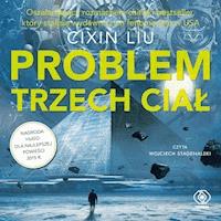 Wspomnienie o przeszłości Ziemi. Problem trzech ciał - Liu Cixin - ebook + audiobook + książka