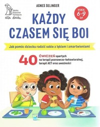Każdy Czasem Się Boi - Agnes Selinger - książka