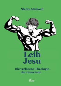 Leib Jesu - Stefan Michaeli - ebook