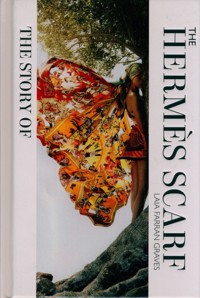 The Story of the Hermes Scarf - Graves Laia Farran - książka