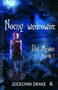 Dni mroku. Nocny wędrowiec - Drake Jocelynn - ebook
