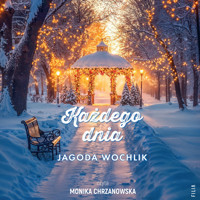 Każdego dnia - Jagoda Wochlik - ebook + audiobook + książka