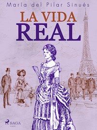 La vida real - María del Pilar Sinués - ebook