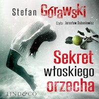 Sekret włoskiego orzecha - Górawski Stefan - audiobook