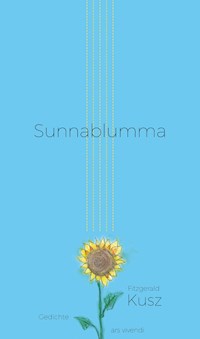 Sunnablumma - Fitzgerald Kusz - ebook