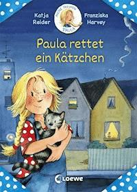 Meine Freundin Paula - Paula rettet ein Kätzchen - Katja Reider - ebook
