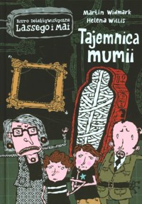 Tajemnica mumii. Biuro Detektywistyczne Lassego i Mai - Martin Widmark - książka