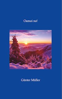 Oamoi no! - Günter Müller - ebook