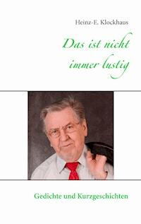 Das ist nicht immer lustig - Heinz-E. Klockhaus - ebook