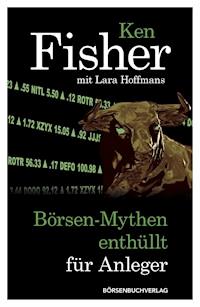 Börsen-Mythen enthüllt für Anleger - Ken Fisher - ebook