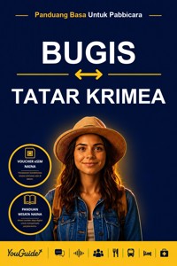 The Language Guide for Travelers - Buginese to Crimean Tatar - YouGuide - ebook