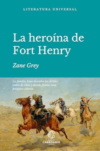 La heroína de Fort Henry - Grey Zane - ebook