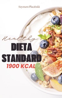 Dieta Standard 1900 kcal - Szymon Pluciński - ebook