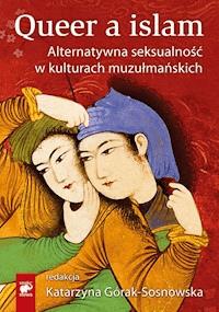 Querr a islam. Alternatywna seksualność w kulturach muzułmańskich -  - ebook