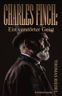 Charles Finch: Ein verstörter Geist - Thomas Riedel - ebook
